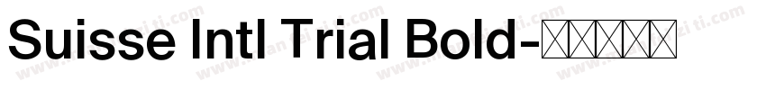 Suisse Intl Trial Bold字体转换
